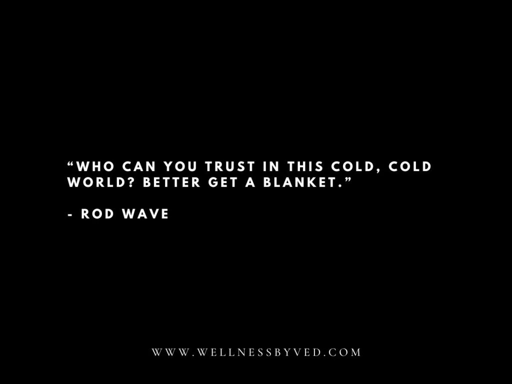 Words to Live By— 70+ Rod Wave Quotes!