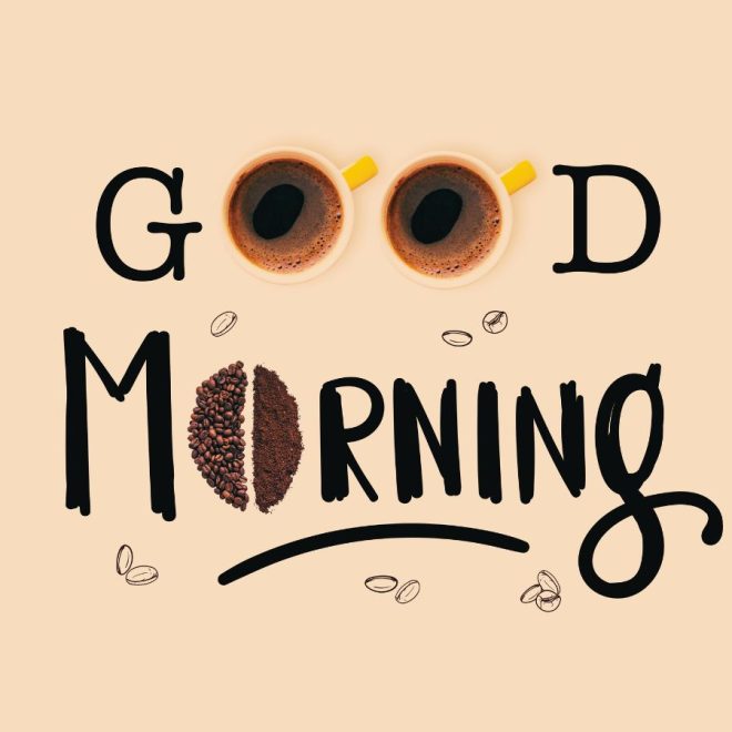 100+ Good Morning Images, Messages & GIFs!