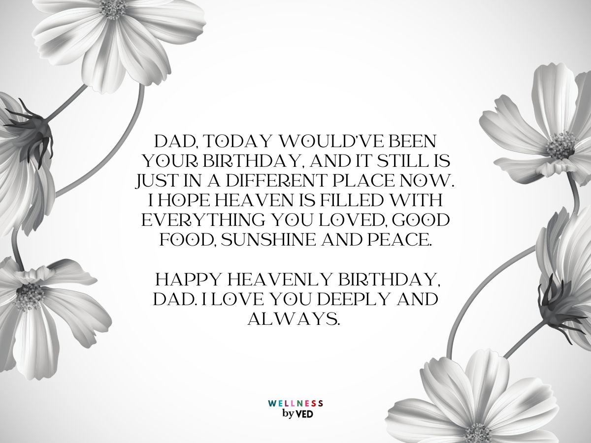 Happy heavenly birthday dad i love you deeply and always 