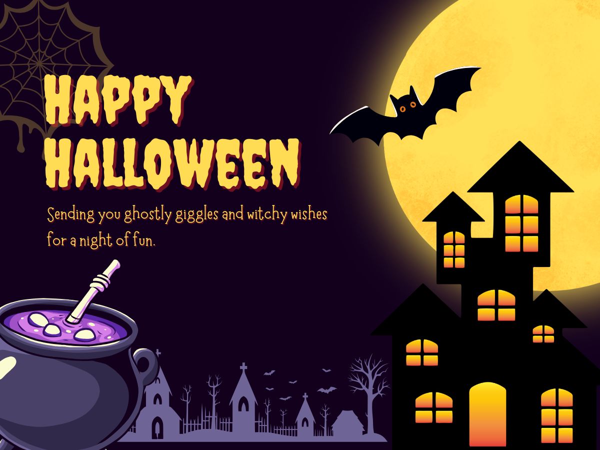 Sending you ghostly giggles and witchy wishes for a night of fun.