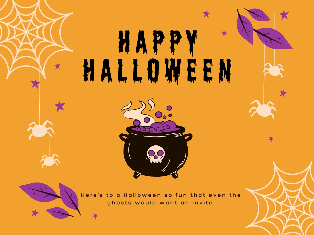 Here’s to a Halloween so fun that even the ghosts would want an invite.