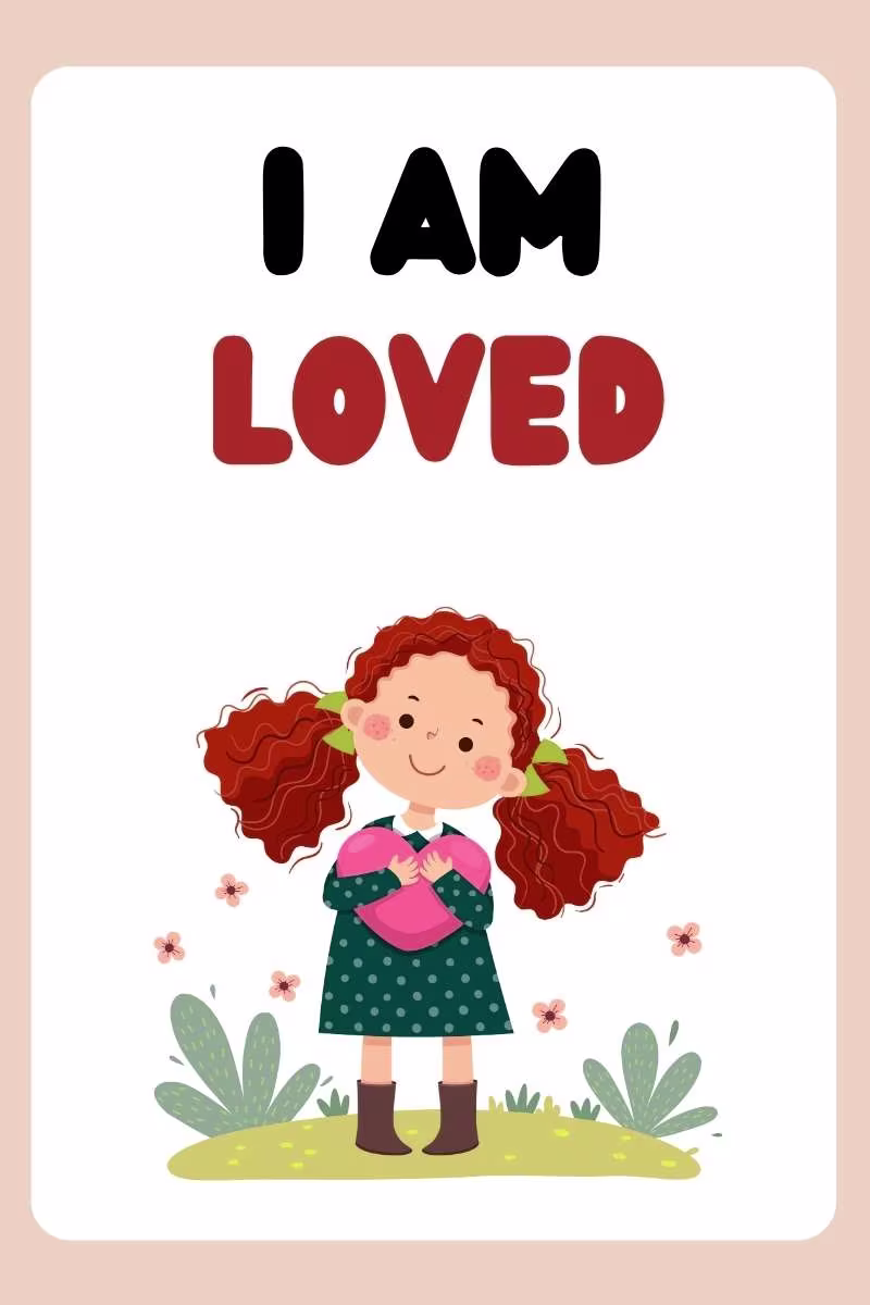 i am loved, affirmations for kids